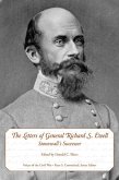 The Letters of General Richard S. Ewell: Stonewall's Successor