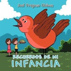 RECUERDOS DE MI INFANCIA - Chávez, Joel Fragoso
