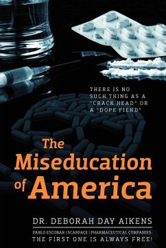 The Miseducation of America - Aikens, Deborah Day