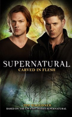 Supernatural: Carved in Flesh - Waggoner, Tim