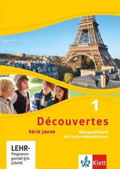 Découvertes. Série jaune (ab Klasse 6). Ausgabe ab 2012 - Übungssoftware mit Extra-Vokabeltrainer. Bd.1