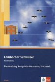 Lambacher Schweizer. 11. und 12. Schuljahr. Basistraining Analytische Geometrie/Stochastik. Hessen