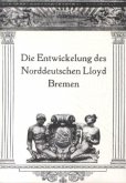 Die Entwicklung des Norddeutschen Lloyd Bremen