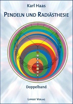 Pendeln und Radiästhesie - Haas, Karl