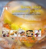 Besser leben - genussvoll kochen