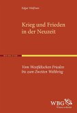 Krieg und Frieden in der Neuzeit Krieg und Frieden in der Neuzeit