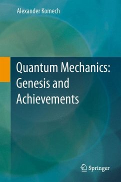 Quantum Mechanics: Genesis and Achievements - Komech, Alexander