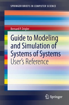 Guide to Modeling and Simulation of Systems of Systems - Zeigler, Bernard P.