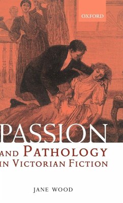 Cover Passion and Pathology in Victorian Fiction