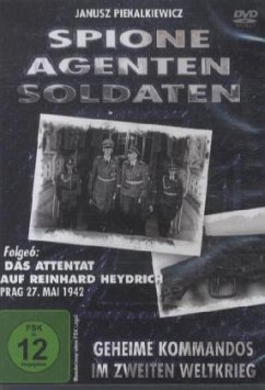 Spione, Agenten, Soldaten - Das Attentat auf Reinhard Heydrich