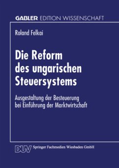 Die Reform des ungarischen Steuersystems - Felkai, Roland