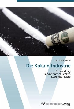 Die Kokain-Industrie - Lohse, Jan Philipp