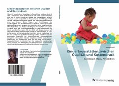 Kindertagesstätten zwischen Qualität und Kostendruck - Röhl, Yvonne