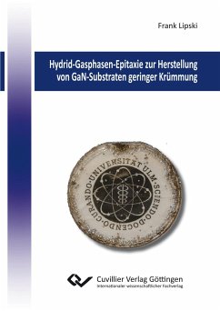 Hydrid-Gasphasen-Epitaxie zur Herstellung von GaN-Substraten geringer Krümmung - Lipski, Frank