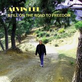 Still On The Road To Freedom Still On The Road To Freedom