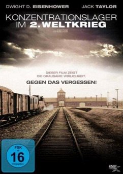 Konzentrationslager im 2. Weltkrieg - Dwight D. Eisenhower/Lt. Jack Taylor