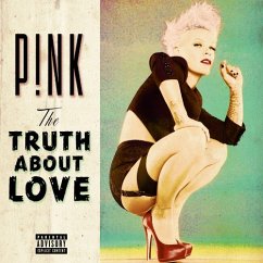 The Truth About Love (Deluxe Edition) - P!Nk