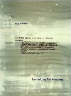 My Name, Sammlung Falckenberg