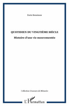 Quotidien du vingtième siècle - Bensimon, Doris