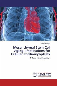 Mesenchymal Stem Cell Aging: Implications for Cellular Cardiomyoplasty - Asumda, Faizal