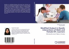 Modified Output in Dyadic Interactions of Male and Female EFL Learners - Sajedi, Seyyede Paria;Gholami, Javad