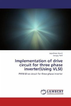 Implementation of drive circuit for three phase inverter(Using VLSI)