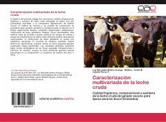 Caracterización multivariada de la leche cruda - Botero Arango, Luz Mercedes;Vertel M., Melba L.;Flórez P., Lisbeth