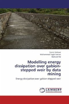 Modelling energy dissipation over gabion-stepped weir by data mining - Salmasi, Farzin;Sattari, Mohammad Taghi;Pal, Mahesh