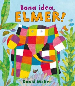 Bona idea, Elmer! - McKee, David