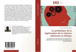 La symbolique de la légitimation de la violence milicienne en Afrique - Amuri Misako, Fraternel Divin