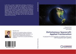 Dichotomous Spacecraft: Applied Fractionation