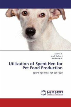 Utilization of Spent Hen for Pet Food Production - Karthik, P.;Kulkarni, Vivek;Sivakumar, K.