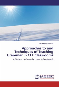 Approaches to and Techniques of Teaching Grammar in CLT Classrooms