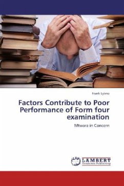 Factors Contribute to Poor Performance of Form four examination