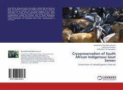 Cryopreservation of South African Indigenous Goat Semen - Fhulufhelo Vincent, Ramukhithi;Khoboso, Lehloenya;Tshimangadzo, Nedambale