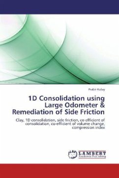 1D Consolidation using Large Odometer & Remediation of Side Friction