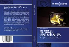 Die Bibel als Rück-Spiegel. Schriftmeditationen von H. Leroy. Band 2 - Stimpfle, Alois