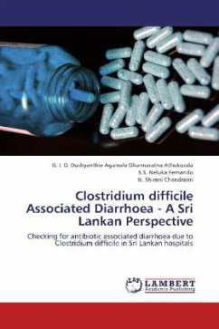 Clostridium difficile Associated Diarrhoea - A Sri Lankan Perspective
