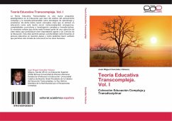 Teoría Educativa Transcompleja. Vol. I - Gonzales Velasco, Miquel