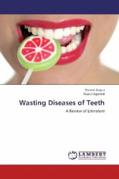 Wasting Diseases of Teeth