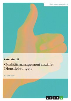 Qualitätsmanagement sozialer Dienstleistungen - Gerull, Peter