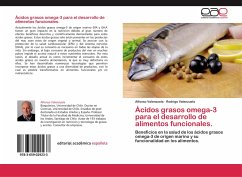Ácidos grasos omega-3 para el desarrollo de alimentos funcionales. - Valenzuela, Alfonso;Valenzuela, Rodrigo
