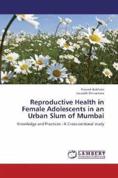Reproductive Health in Female Adolescents in an Urban Slum of Mumbai