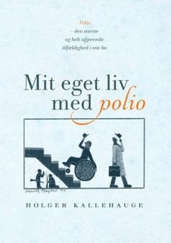 Mit eget liv med polio - Kallehauge, Holger