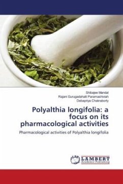 Polyalthia longifolia: a focus on its pharmacological activities