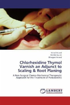 Chlorhexidine Thymol Varnish an Adjunct to Scaling & Root Planing