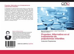 Propoleo: Alternativa en el tratamiento de pulpotomías infantiles - Orellana Centeno, Mauricio;Nava Calvillo, Jaime F.;Orellana C., J. Eduardo
