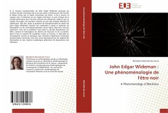John Edgar Wideman : Une phénoménologie de l'être noir - Monville-De Cecco, Bénédicte