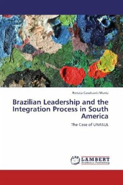 Brazilian Leadership and the Integration Process in South America