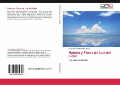 Raíces y Faros de Luz del Líder - Fardella Rozas, Jose Salvador